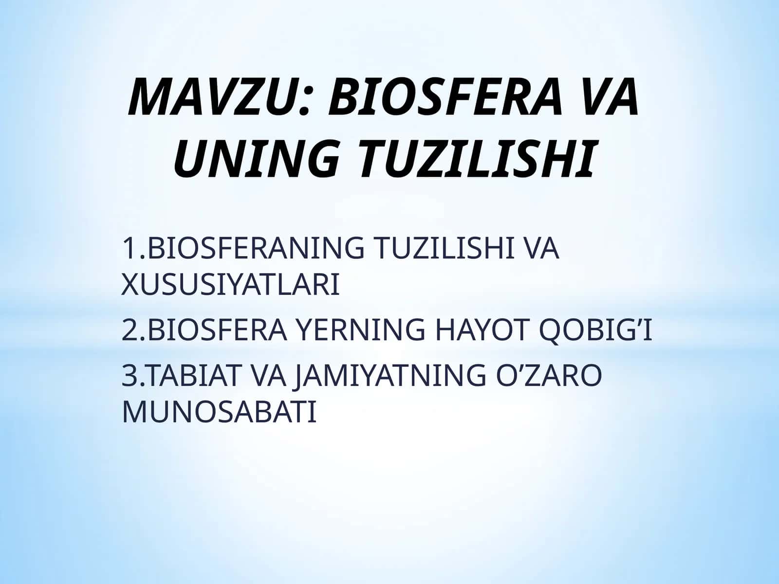 BIOSFERA VA UNING TUZILISHI