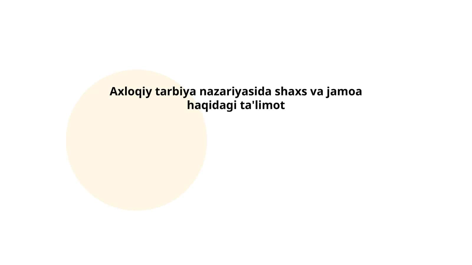 Axloqiy tarbiya nazariyasida shaxs va jamoa haqidagi ta'limot
