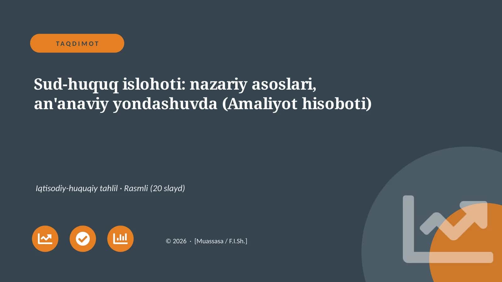 Sud-huquq islohoti: nazariy asoslari, an'anaviy yondashuvda (Amaliyot hisoboti)