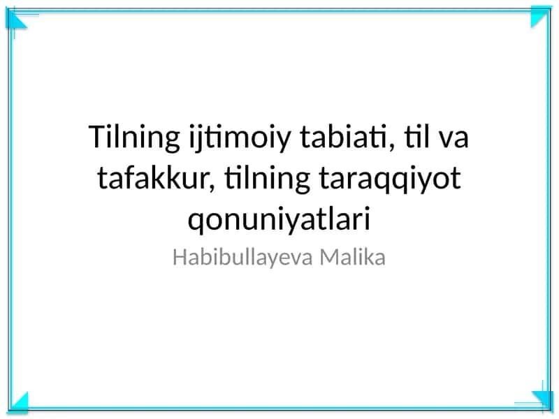 Tilning ijtimoiy tabiati, til va tafakkur, tilning taraqqiyot qonuniyatlari