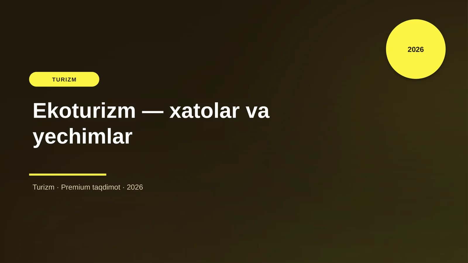 Ekoturizm — xatolar va yechimlar