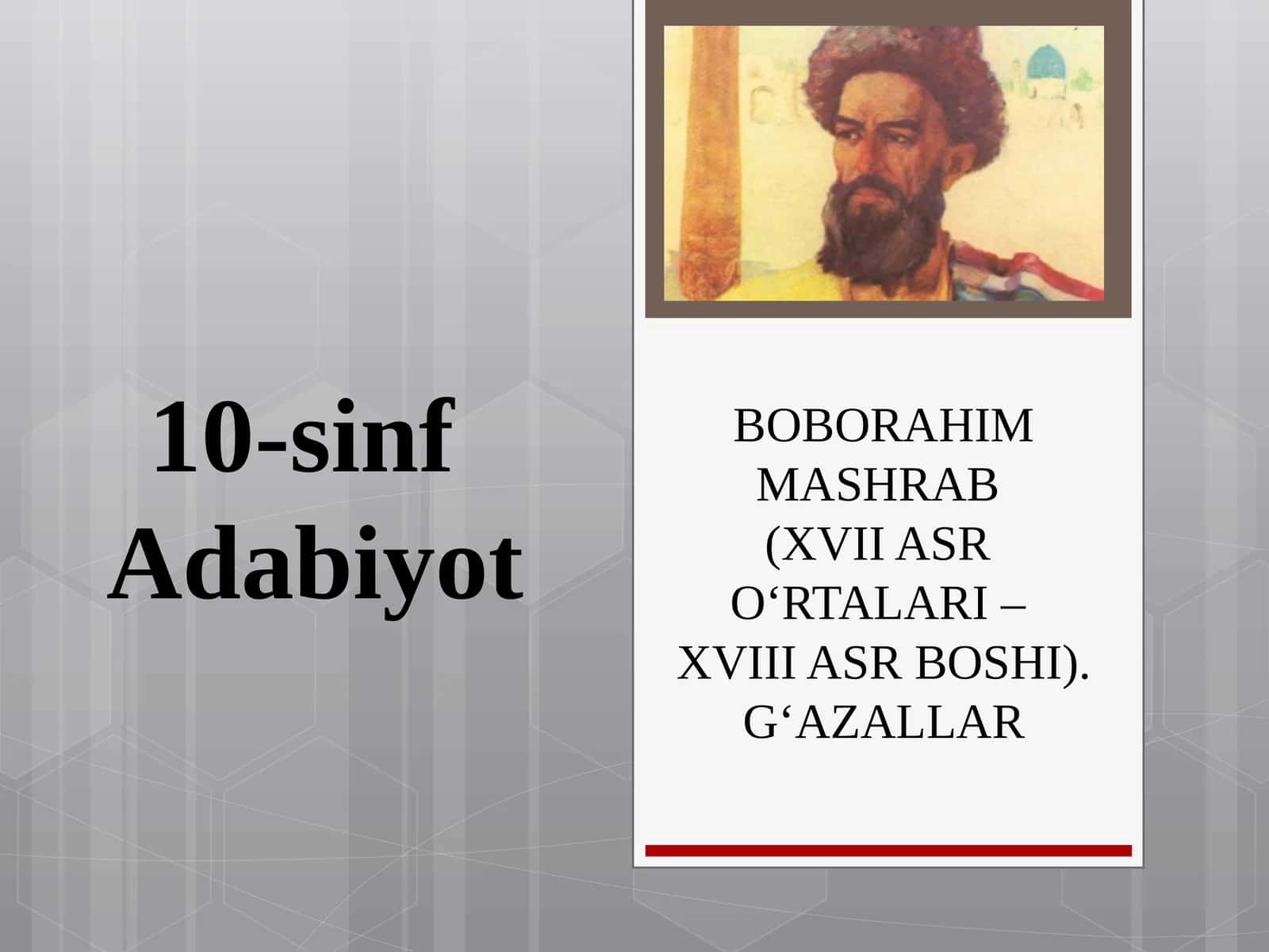 10-sinfAdabiyot BOBORAHIM MASHRAB G‘AZALLAR