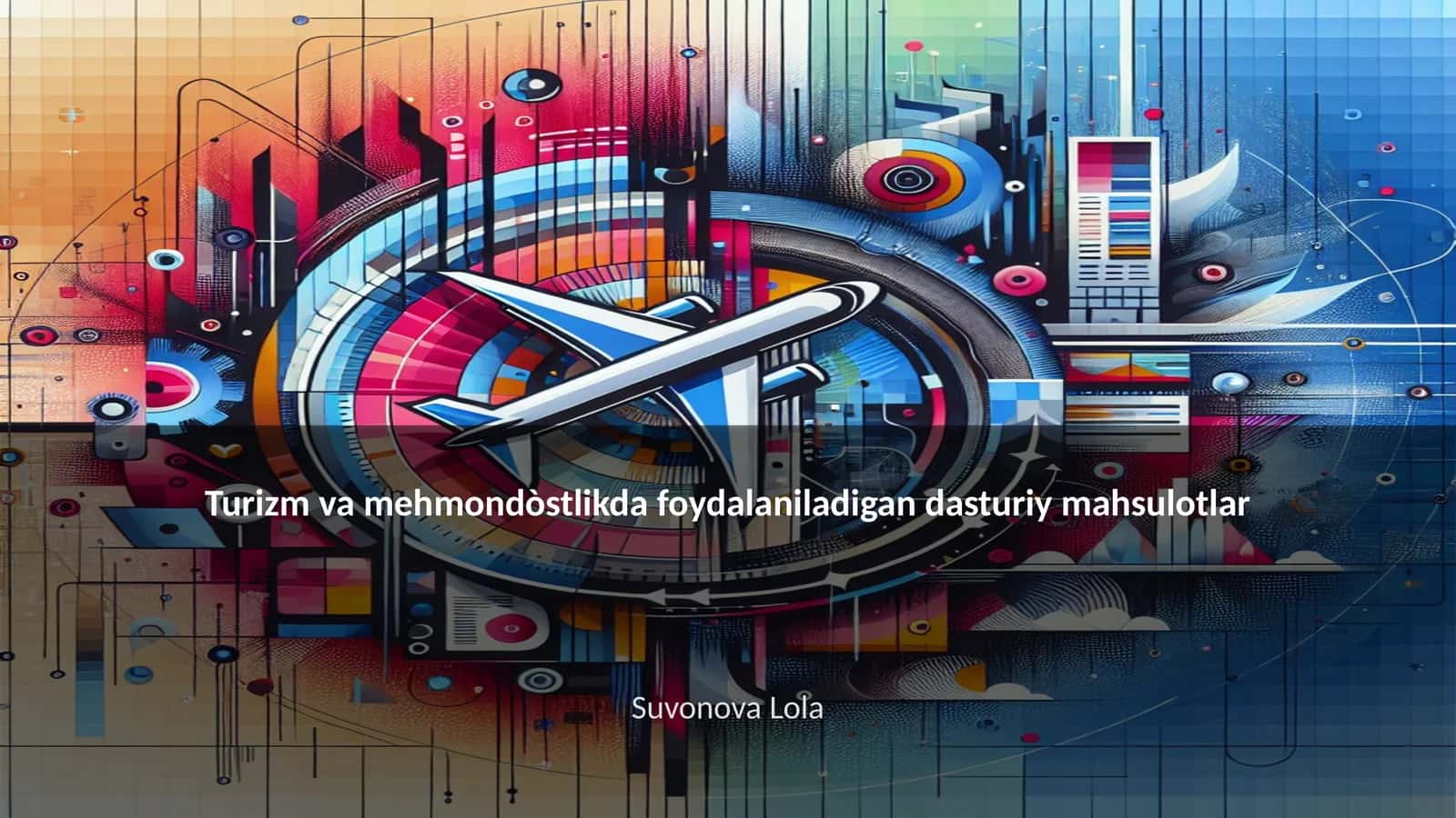Turizm va mehmondòstlikda foydalaniladigan dasturiy mahsulotlar