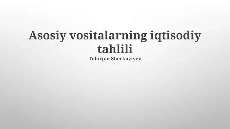 Asosiy vositalarning iqtisodiy tahlili
