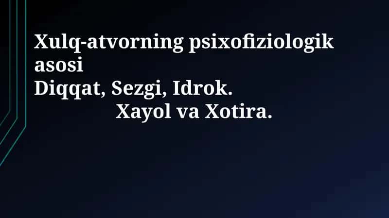 Xulq-atvorning psixofiziologik asosi