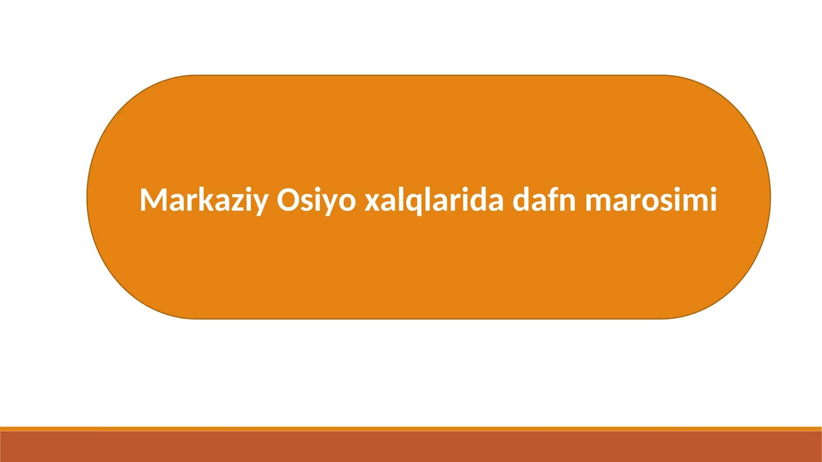 Markaziy Osiyo xalqlarida dafn marosimi