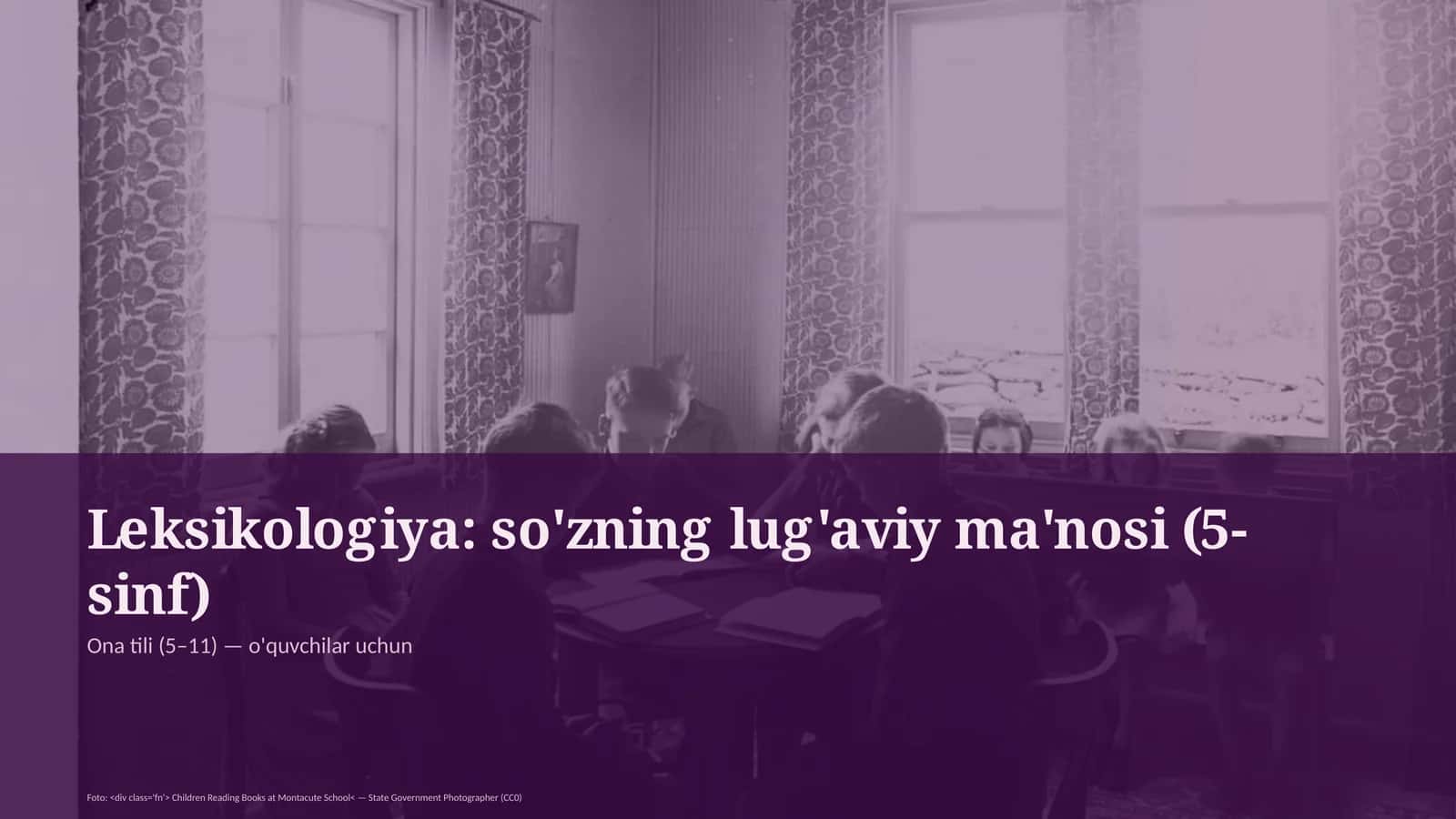 Leksikologiya: so'zning lug'aviy ma'nosi (5-sinf)