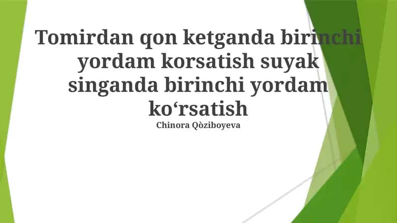 Tomirdan qon ketganda birinchi yordam korsatish suyak singanda birinchi yordam ko‘rsatish