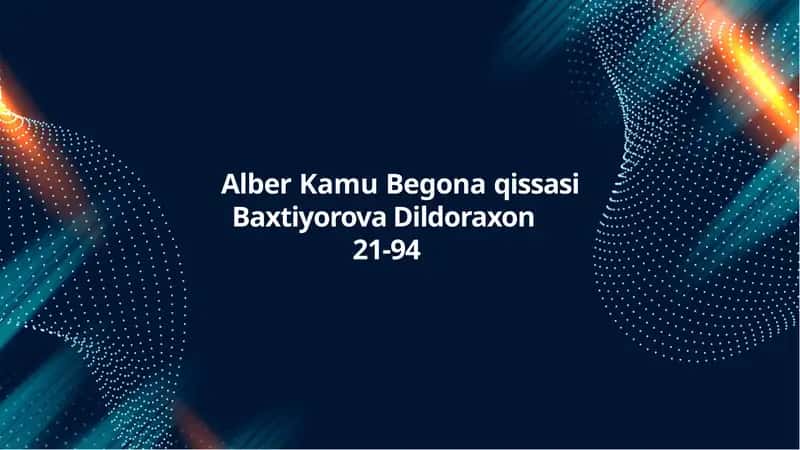 Alber Kamu Begona qissasi