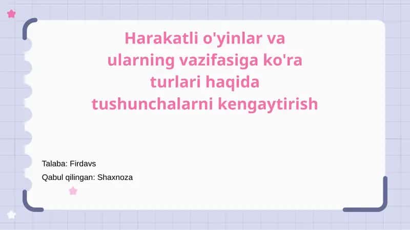 Harakatli o'yinlar va ularning vazifasiga ko'ra turlari