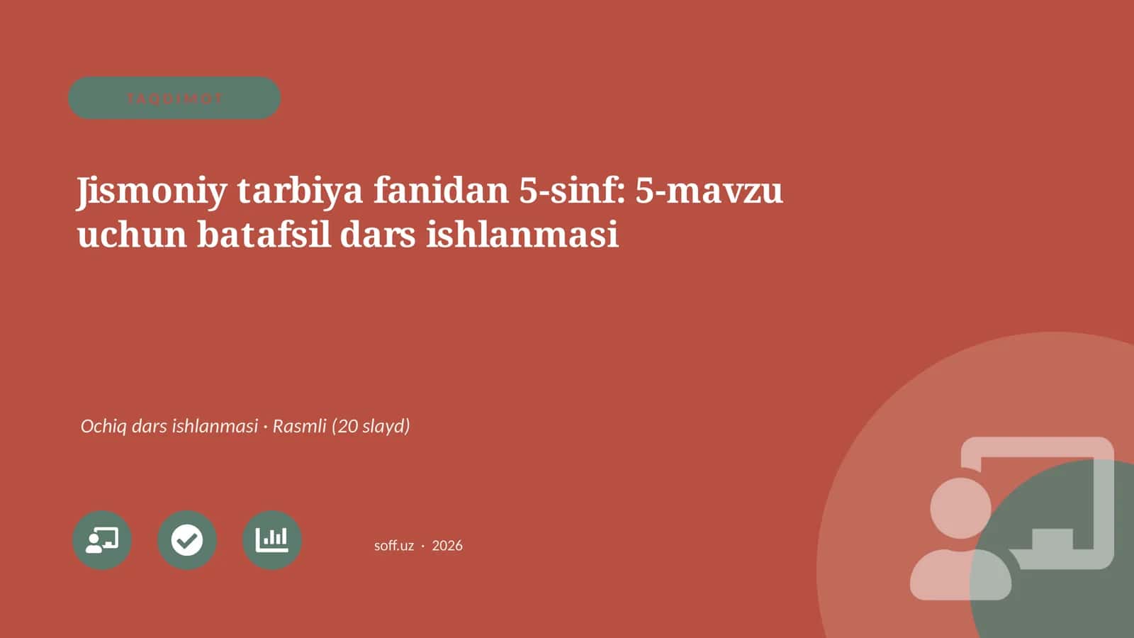 Jismoniy tarbiya fanidan 5-sinf: 5-mavzu uchun batafsil dars ishlanmasi