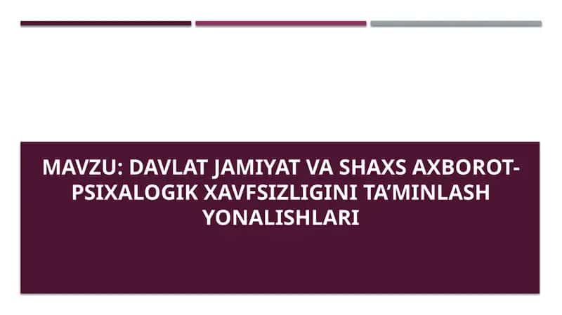 Davlat jamiyat va shaxs axborot-psixalogik xavfsizligini ta’minlash yonalishlari