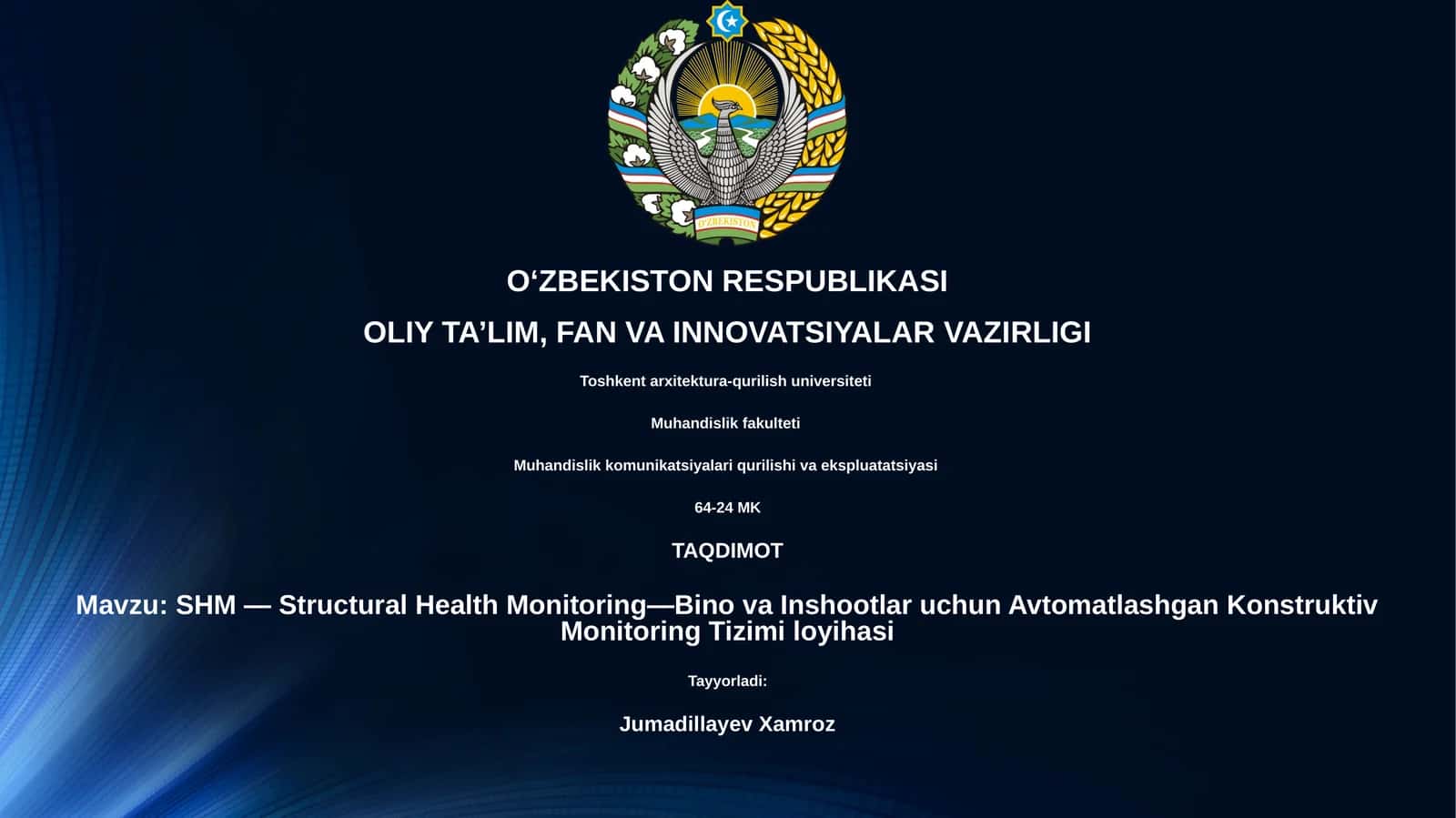 SHM — Structural Health Monitoring—Bino va Inshootlar uchun Avtomatlashgan Konstruktiv Monitoring Tizimi loyihasi