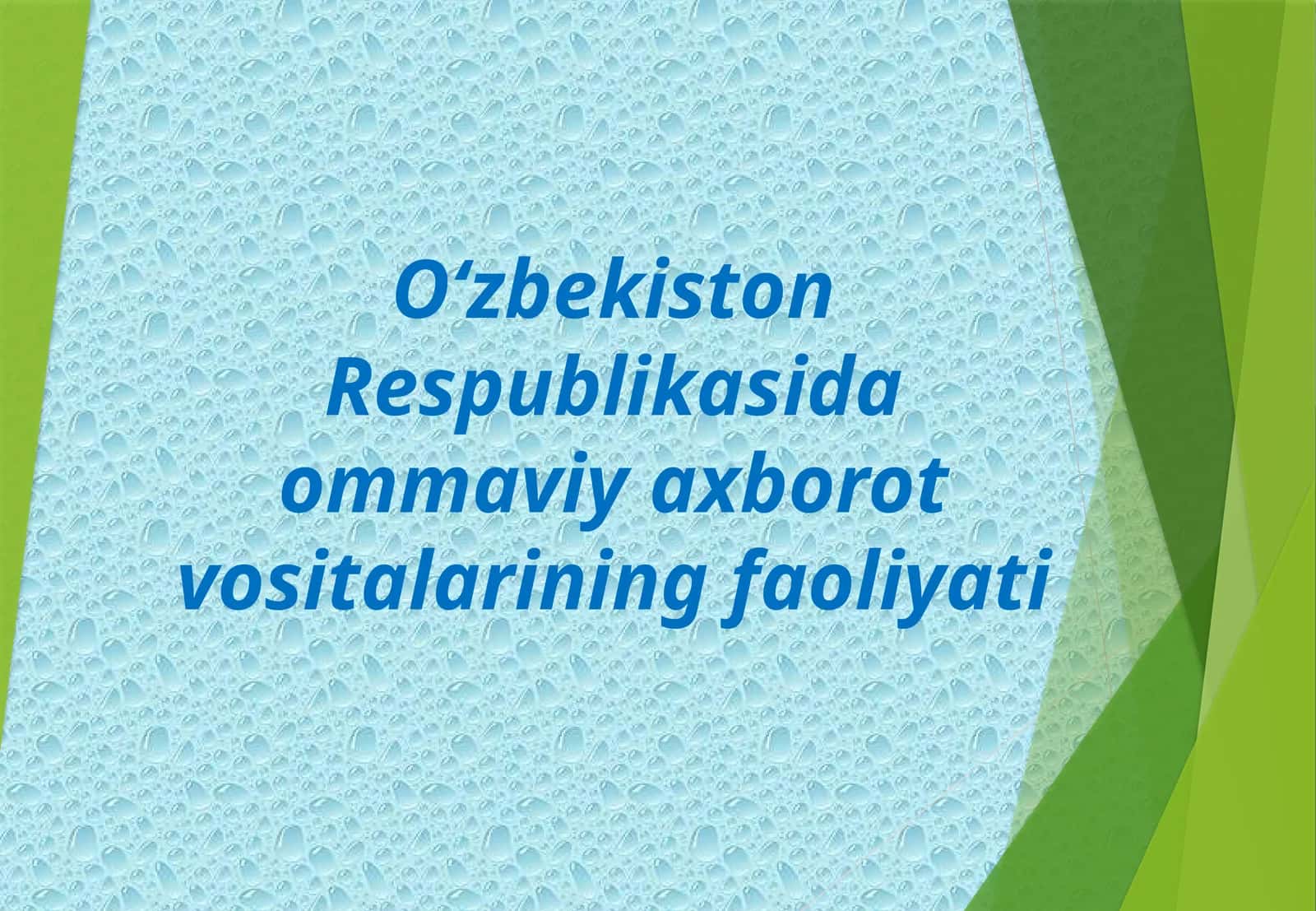 Oʻzbekiston Respublikasida ommaviy axborot vositalarining faoliyati