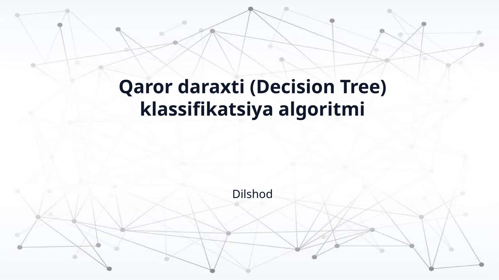 Qaror daraxti (Decision Tree) klassifikatsiya algoritmi