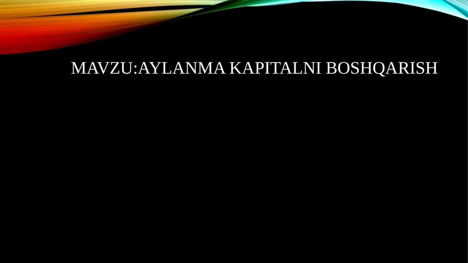 Aylanma kapitalni boshqarish
