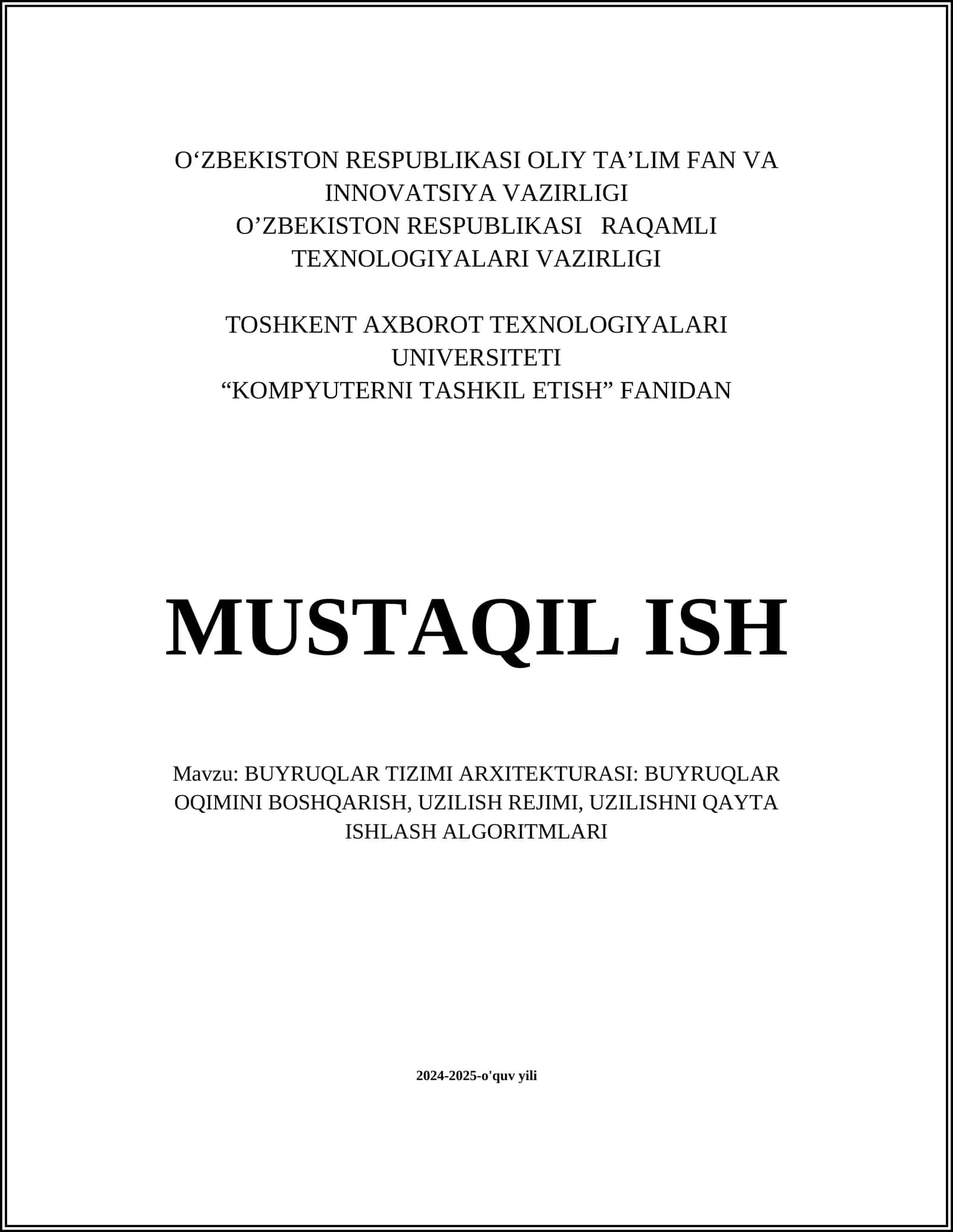 BUYRUQLAR TIZIMI ARXITEKTURASI: BUYRUQLAR OQIMINI BOSHQARISH, UZILISH REJIMI, UZILISHNI QAYTA ISHLASH ALGORITMLARI