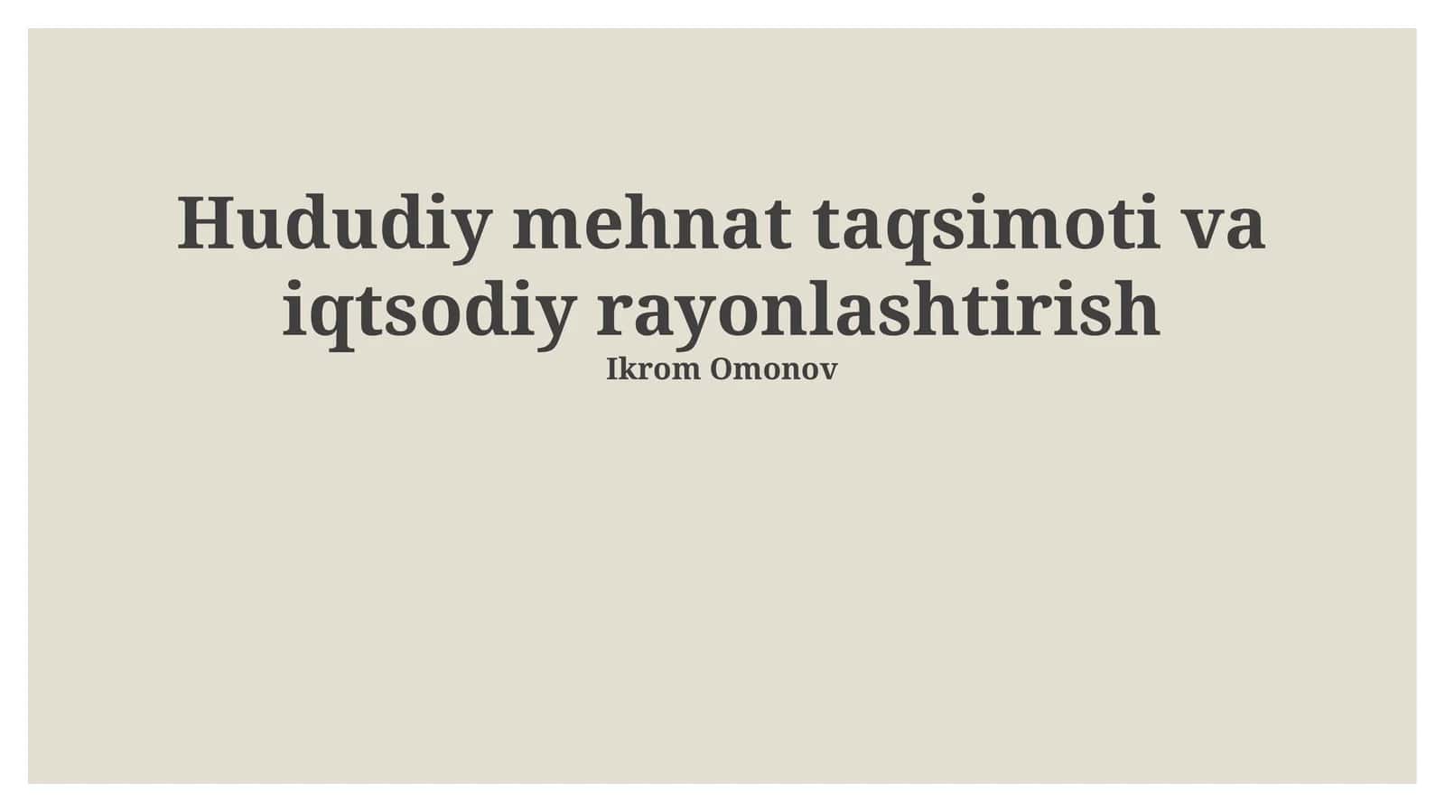 Hududiy mehnat taqsimoti va iqtsodiy rayonlashtirish