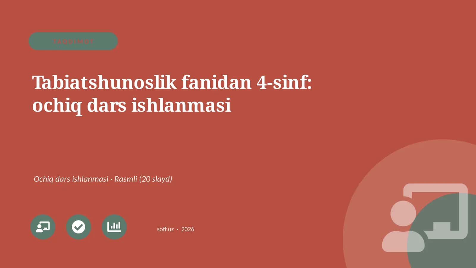 Tabiatshunoslik fanidan 4-sinf: ochiq dars ishlanmasi
