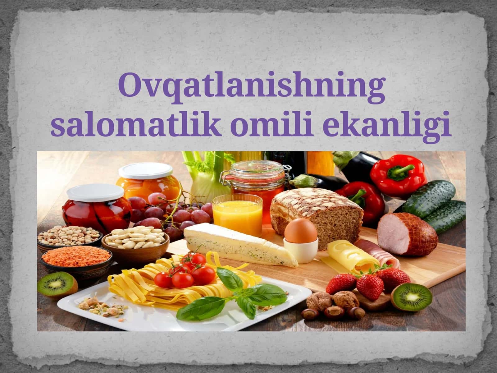 Ovqatlanishning salomatlik omili ekanligi