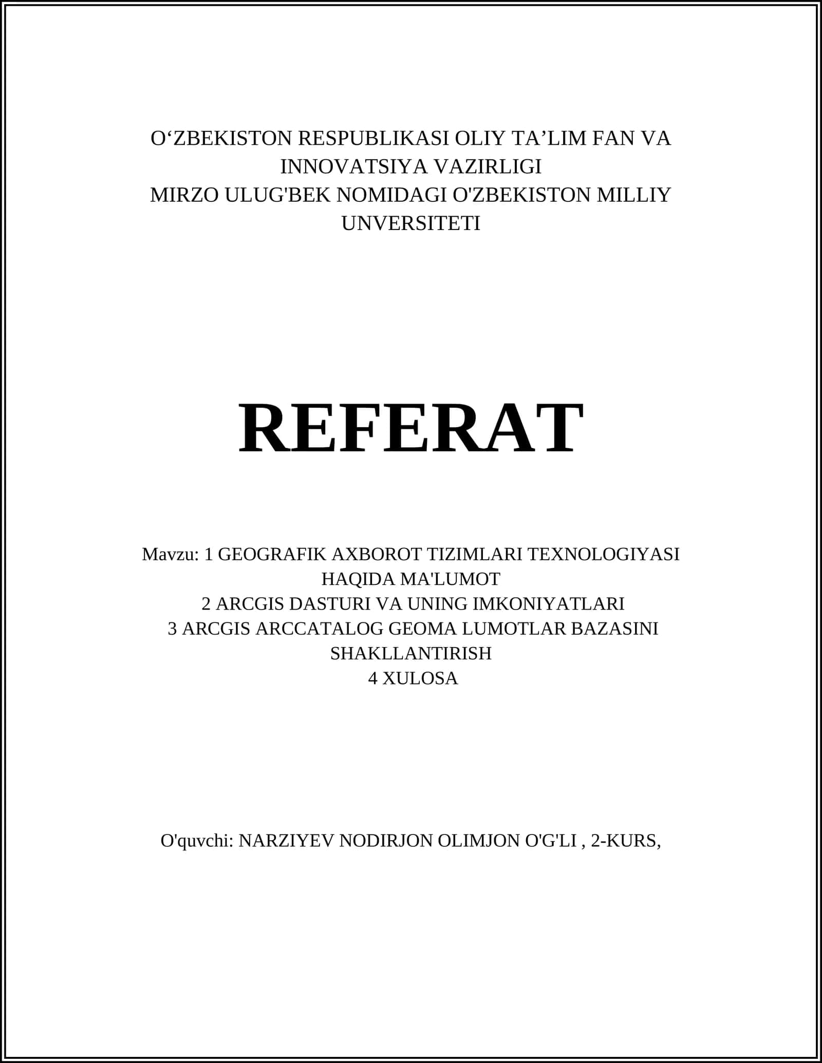 GEOGRAFIK AXBOROT TIZIMLARI TEXNOLOGIYASI HAQIDA MA'LUMOT