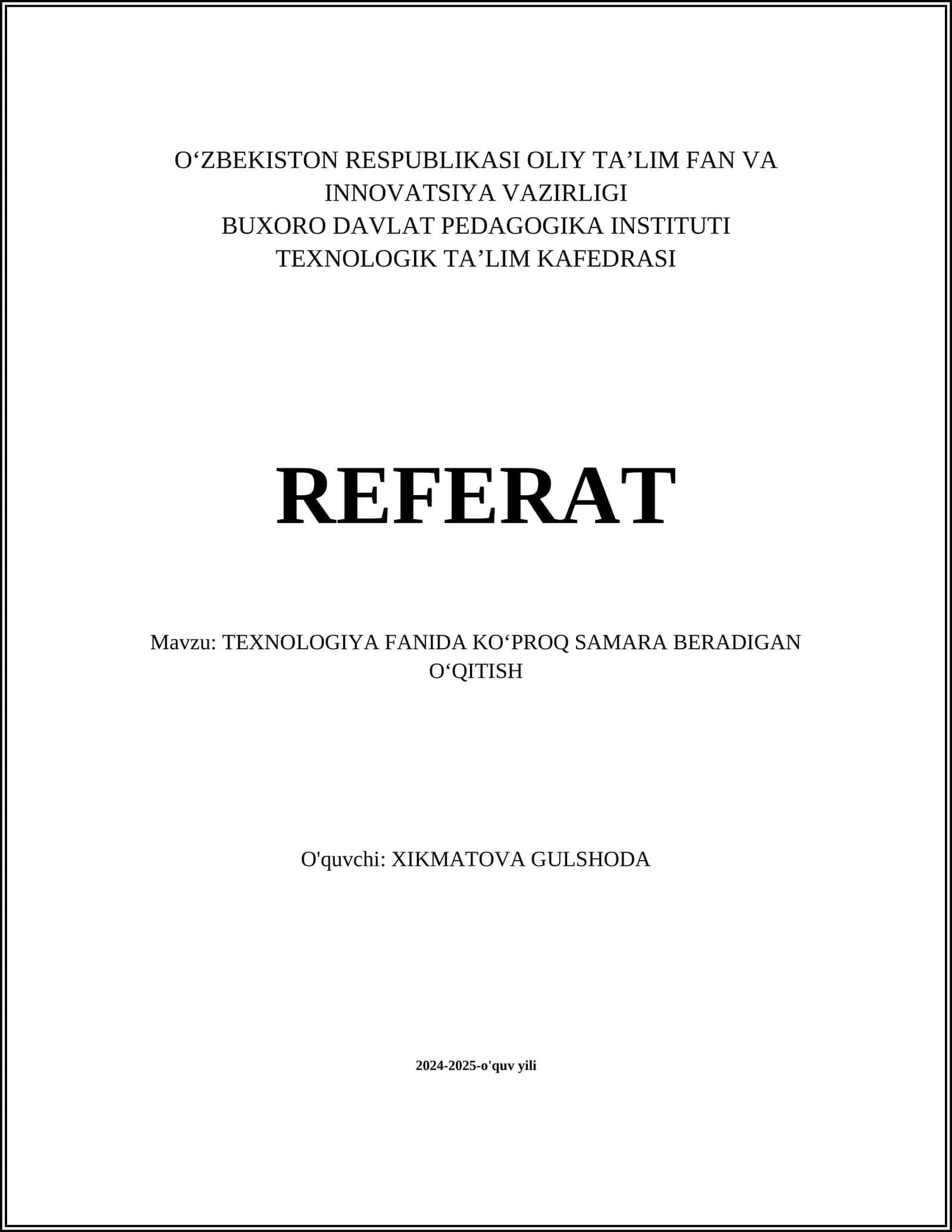 TEXNOLOGIYA FANIDA KO‘PROQ SAMARA BERADIGAN O‘QITISH