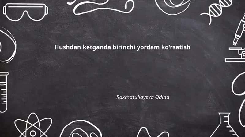 Hushdan ketganda birinchi yordam ko'rsatish