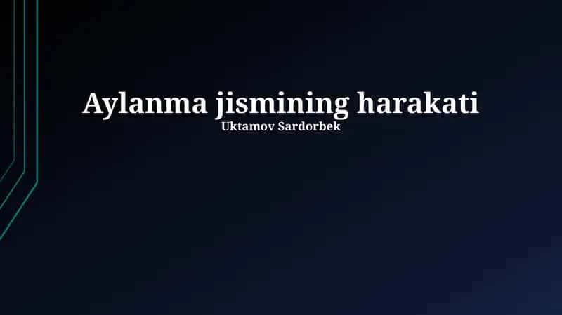 Aylanma jismining harakati