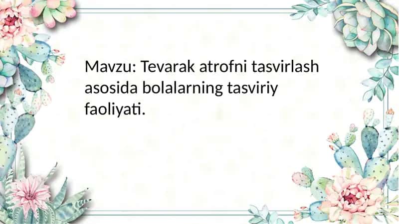 Tevarakatrofni tasvirlash asoslari