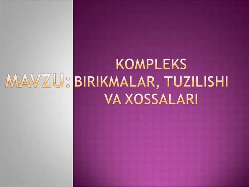 Kompleks birikmalar, tuzilish va xossalari