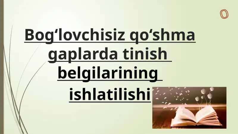 Bog‘lovchisiz qo‘shma gaplarda tinish belgilarining ishlatilishi