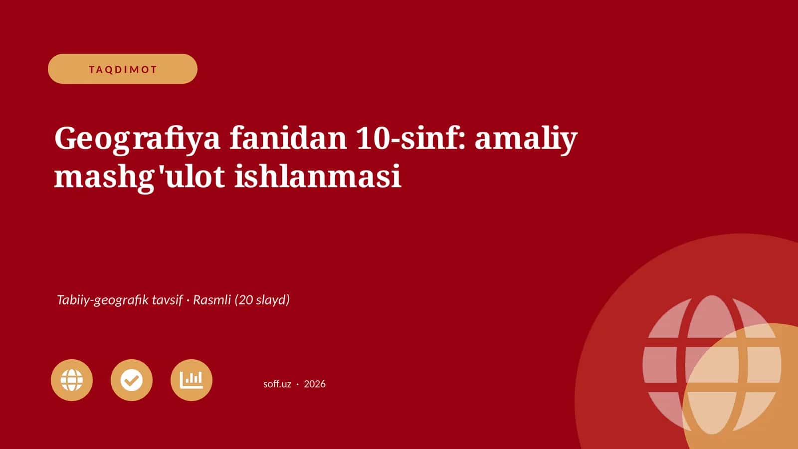 Geografiya fanidan 10-sinf: amaliy mashg'ulot ishlanmasi