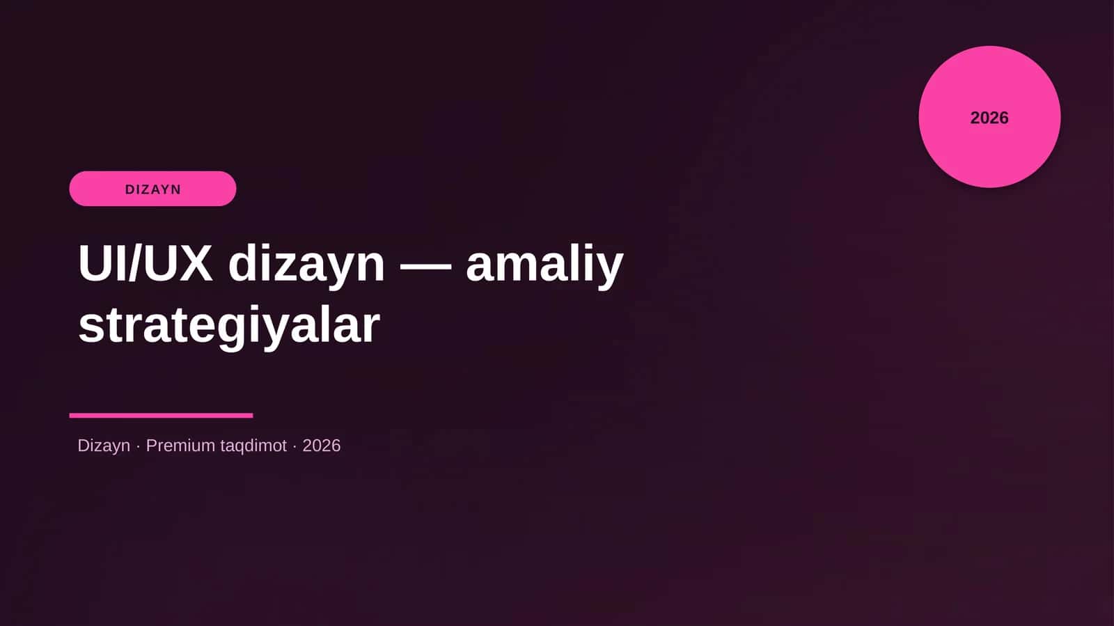 UI/UX dizayn — amaliy strategiyalar