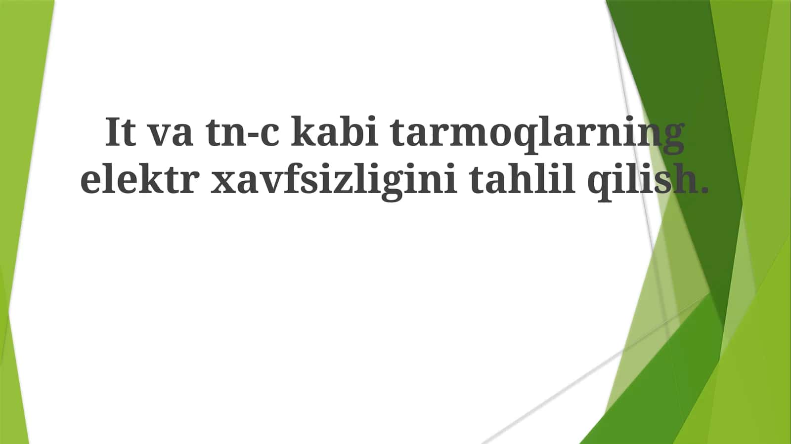 Itvatn-ckabitarmoqlarningelektrxavfsizliginitahlilqilish