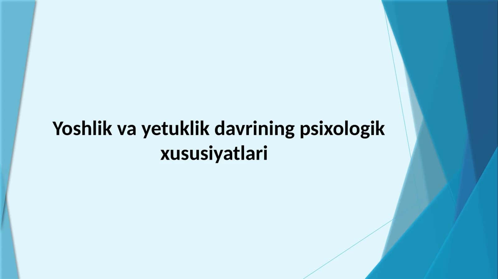 Yoshlik va yetuklik davri tavsiyalari
