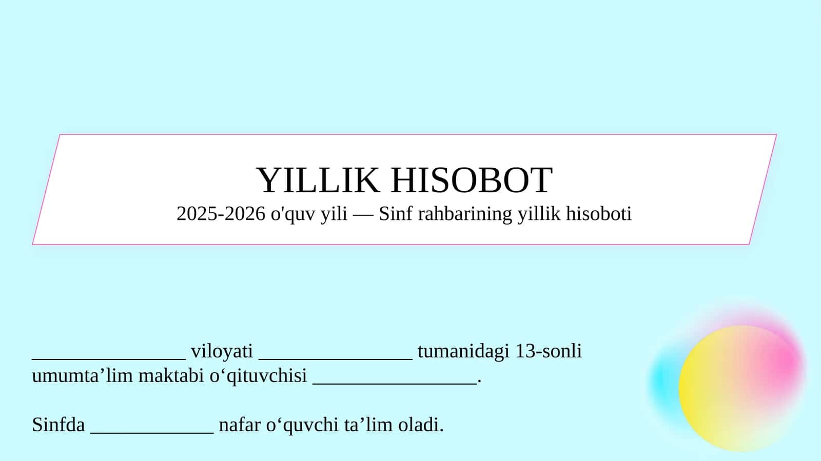 Sinf rahbarining yillik hisoboti YILLIK HISOBOT