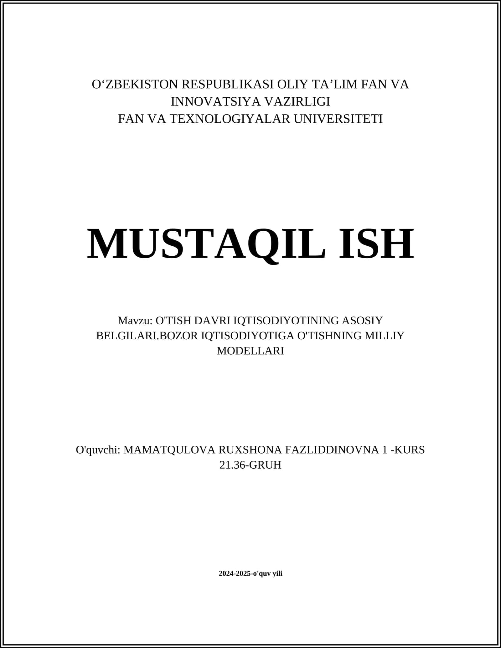 O'TISH DAVRI IQTISODIYOTINING ASOSIY BELGILARI.BOZOR IQTISODIOTIGA O'TISHNING MILLIY MODELLARI
