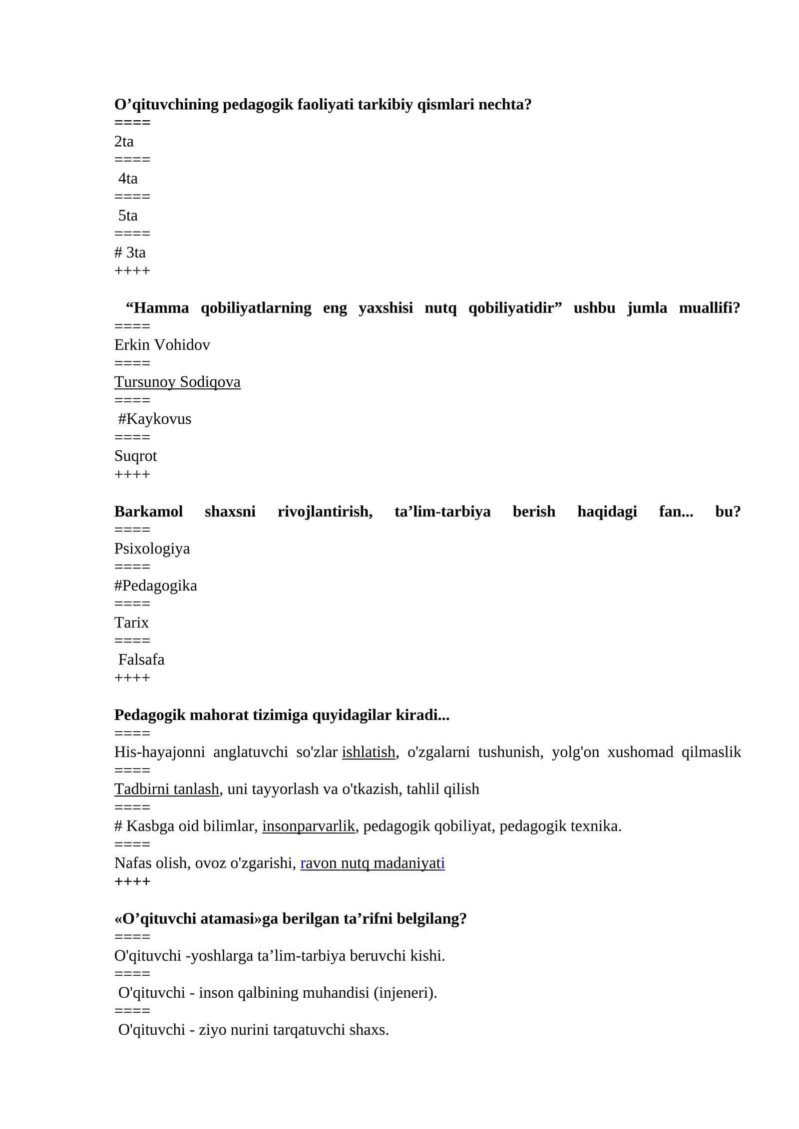 Pedagogik mahorat tizimiga quyidagilar kiradi