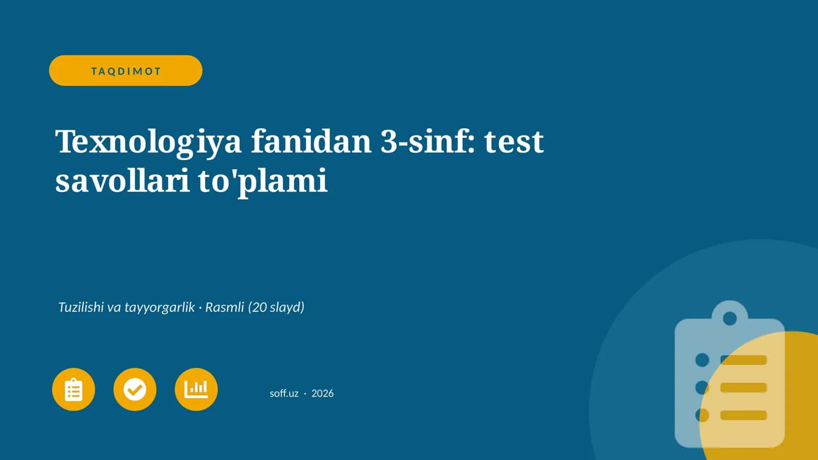 Texnologiya fanidan 3-sinf: test savollari to'plami