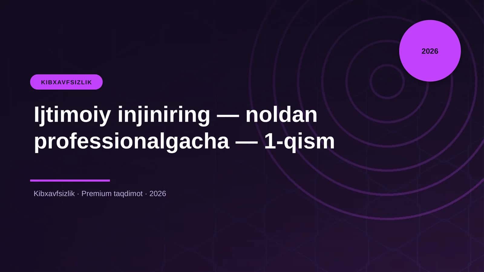 Ijtimoiy injiniring — noldan professionalgacha — 1-qism