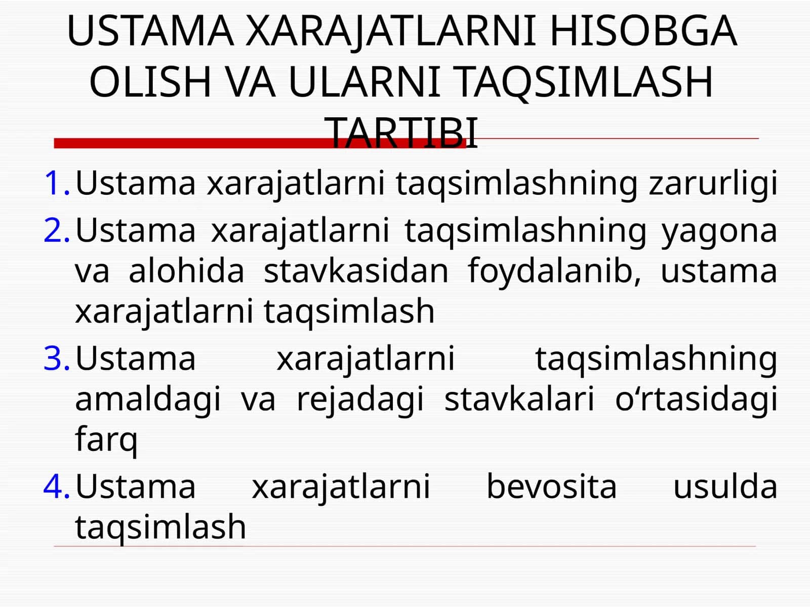 USTAMA XARAJATLARNI HISOBGA OLISH VA ULARNI TAQSIMLASH TARTIBI