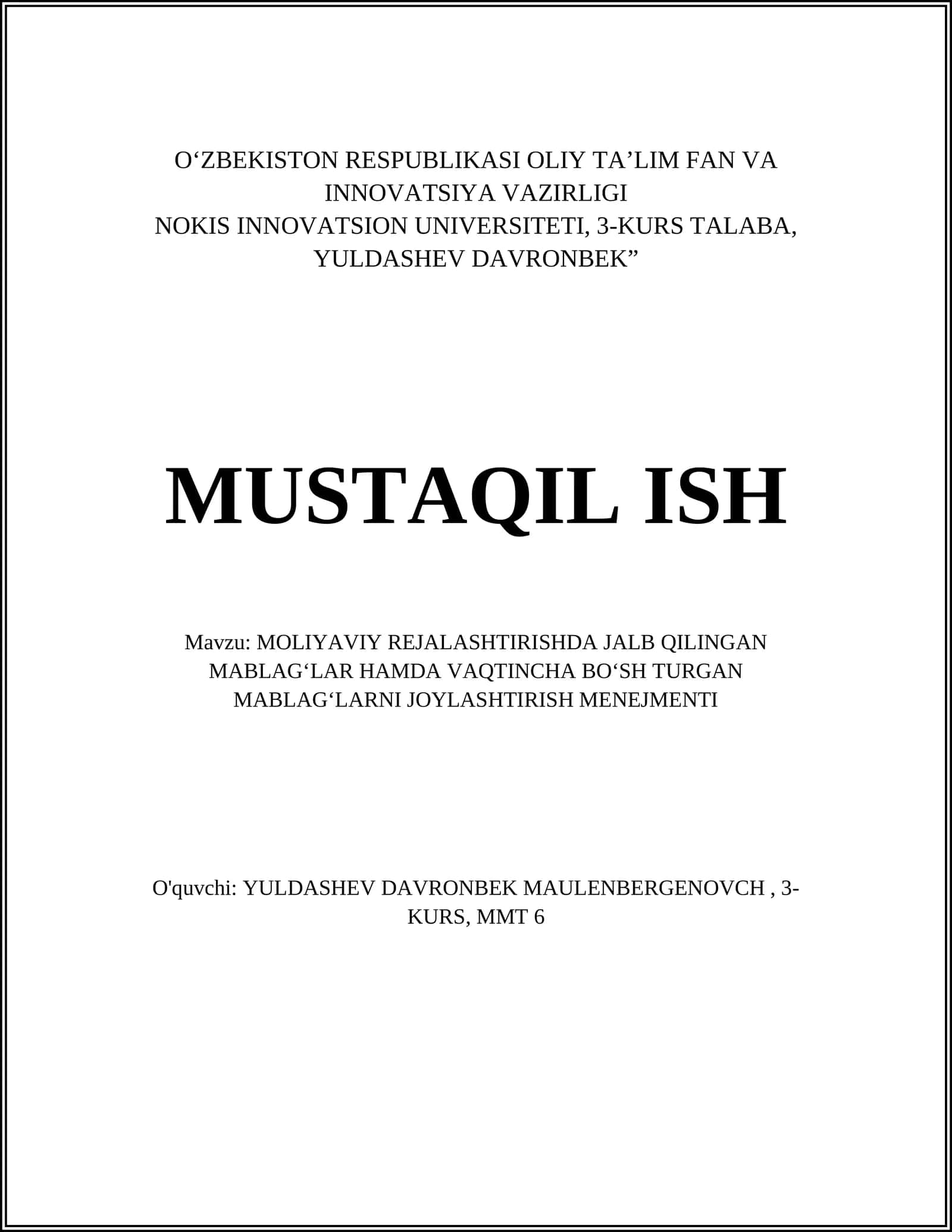 Moliyaviy rejalaştirishda jalb qilingan mablag‘lar hamda vaqtincha bo‘sh turgan mablag‘larni joylashtirish menedjmenti