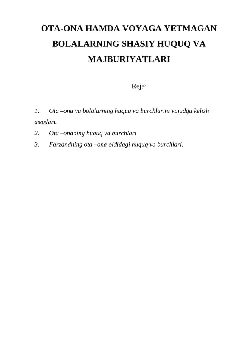 OTA-ONA HAMDA VOYAGA YETMAGAN BOLALARNING SHASIY HUQUQ VA MAJBURIYATLARI