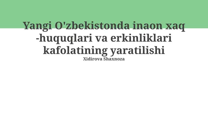 Yangi O'zbekistonda inson huquqlari kafolatlarining huquqiy asosi