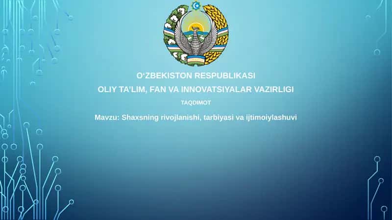 Shaxsning rivojlanishi, tarbiyasi va ijtimoiy o'sishi