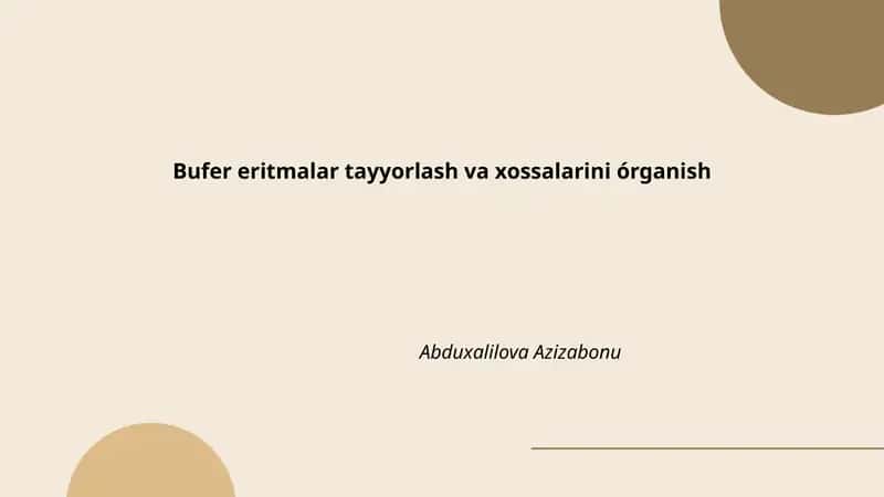 Bufer eritmalar tayyorlash va xossalarini órganish
