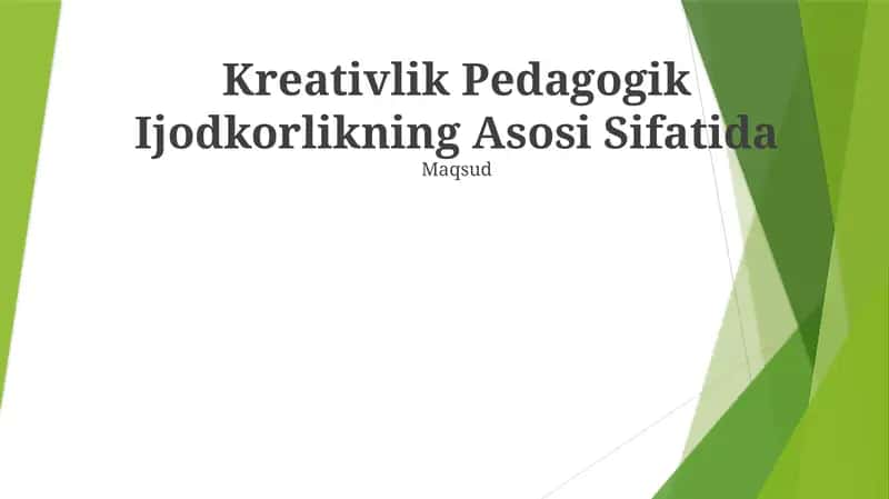 Kreativlik Pedagogik Ijodkorlikning Asosi Sifatida