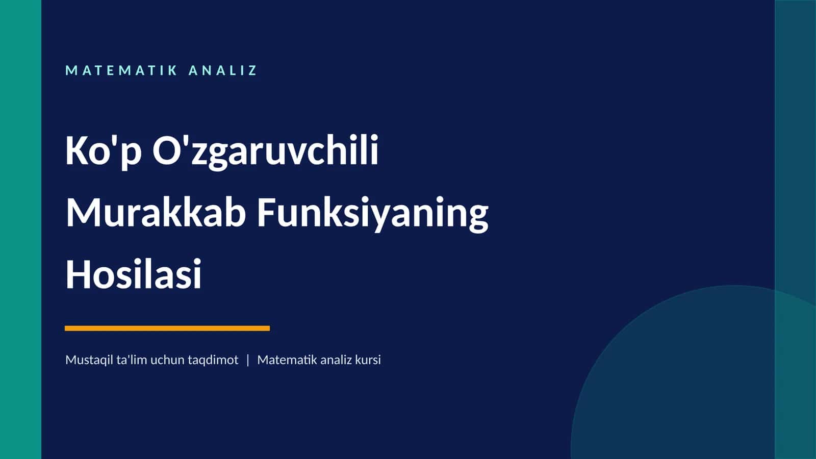 Ko’p O’zgaruvchili Murakkab Funksiyaning Hosilasi