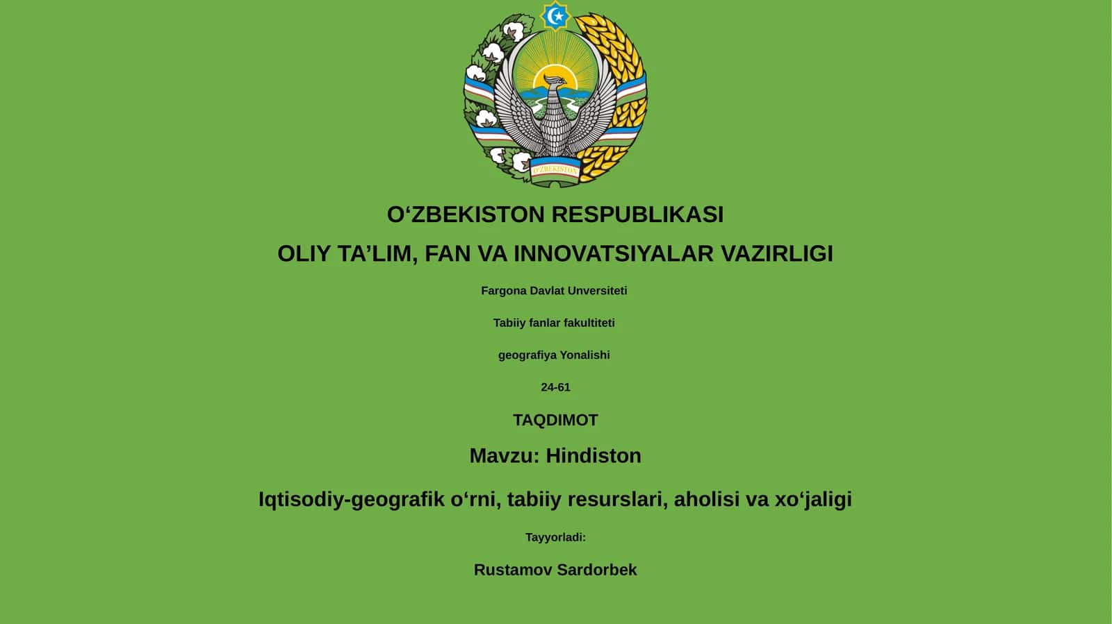 Hindiston Iqtisodiy-geografik o‘rni, tabiiy resurslari, aholisi va xo‘jaligi