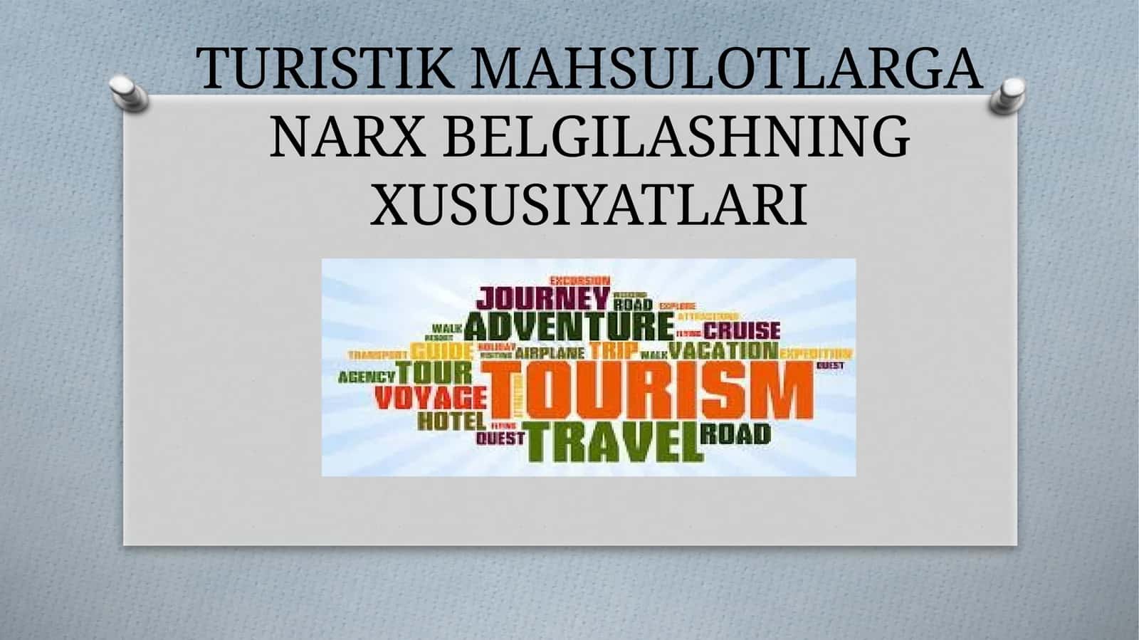 TURISTIK MAHSULOTLARGA NARX BELGILASHNING XUSUSIYATLARI